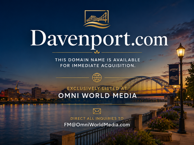 Davenport.com — this domain name is available for immediate acquisition. Exclusively listed at Omni World Media. Direct all inquiries to FM@OmniWorldMedia.com.